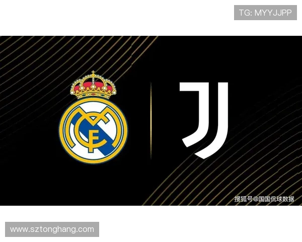 皇马与尤文图斯首回合激战前瞻分析及双方阵容对比